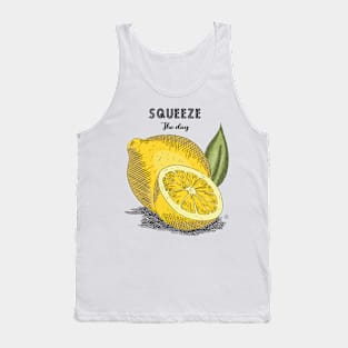 Squeeze the day Tank Top